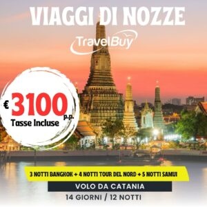 VIAGGIO DI NOZZE - Bangkok, Tour del Nord, Koh Samui